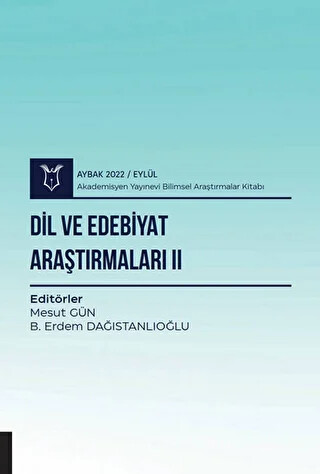 Dil ve Edebiyat Araştırmaları II - Aybak 2022 Eylül - 1