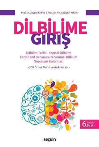 Dilbilime Giriş Dilbilim Tarihi – Yapısal Dilbilim – Ferdinand de Saussure Sonrası Dilbilim – Sözcelem Kuramları - 1