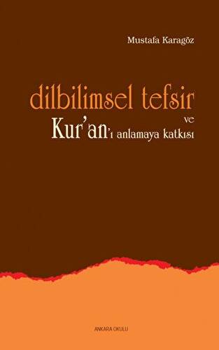 Dilbilimsel Tefsir ve Kur’an’ı Anlamaya Katkısı - 1