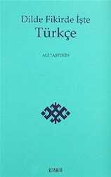 Dilde Fikirde İşte Türkçe - 1