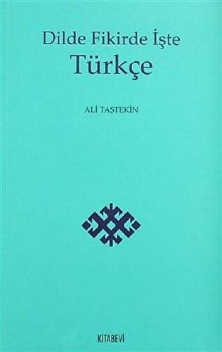 Dilde Fikirde İşte Türkçe - 1