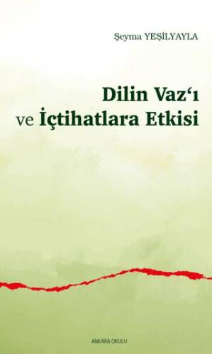 Dilin Vaz‘ı ve İçtihatlara Etkisi - 1