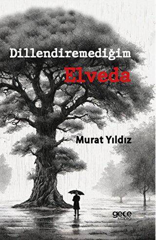 Dillendiremediğim Elveda - 1