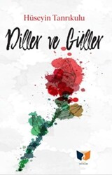 Diller ve Güller - 1