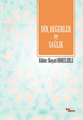 Din, Değerler ve Sağlık - 1