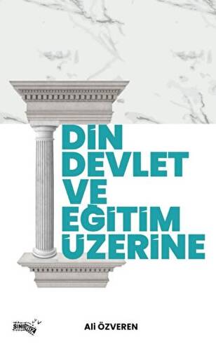 Din, Devlet ve Eğitim Üzerine - 1