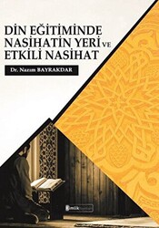 Din Eğitiminde Nasihatin Yeri ve Etkili Nasihat - 1