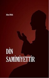 Din Samimiyettir - 1