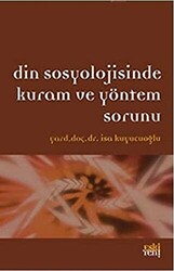 Din Sosyolojisinde Kuram ve Yöntem Sorunu - 1