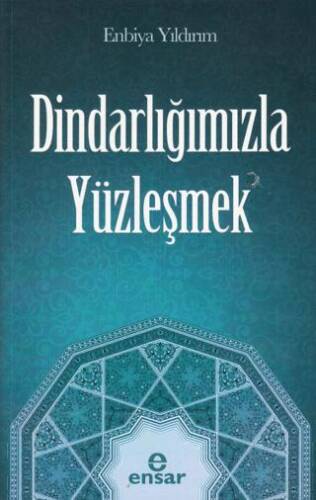 Dindarlığımızla Yüzleşmek - 1