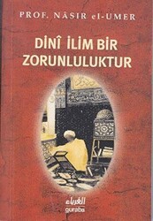 Dini İlim Bir Zorunluluktur - 1