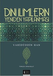 Dini İlimlerin Yeniden Yapılanması - 1