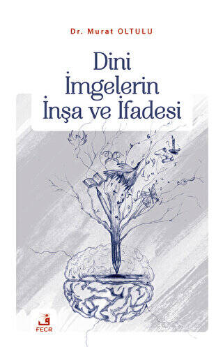 Dini İmgelerin İnşa ve İfadesi - 1