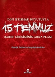 Dini İstismar Boyutuyla 15 Temmuz - Darbe Girişiminin Arka Planı - 1