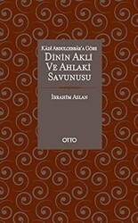 Dinin Akli ve Ahlaki Savunusu - 1