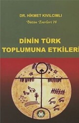 Dinin Türk Toplumuna Etkileri - 1