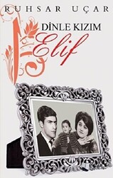 Dinle Kızım Elif - 1