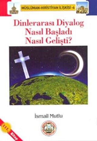 Dinlerarası Diyalog Nasıl Başladı Nasıl Gelişti? - 1