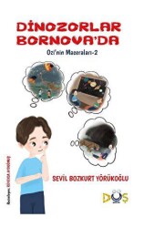 Dinozorlar Bornova’da - Ozi`nin Maceraları-1 - 1