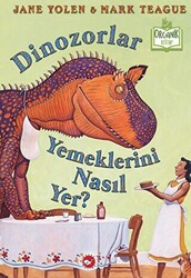 Dinozorlar Yemeklerini Nasıl Yer? - 1