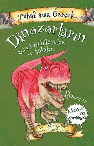 Dinozorların Sıra Dışı Hikayeleri ve Şakaları - Tuhaf Ama Gerçek - 1