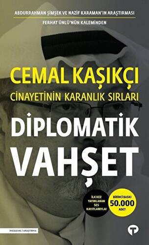 Diplomatik Vahşet - Cemal Kaşıkçı Cinayetinin Karanlık Sırları - 1