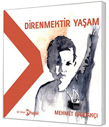 Direnmektir Yaşam - 1