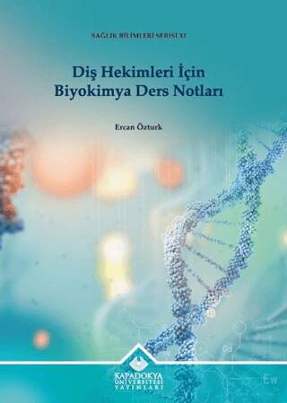 Diş Hekimleri İçin Biyokimya Ders Notları - 1