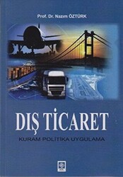 Dış Ticaret - Kuram Politika Uygulama - 1