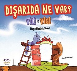 Dışarıda Ne Var? - Vili ile Vigi - 1