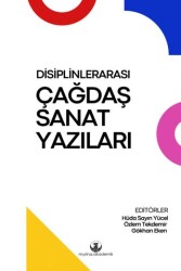 Disiplinlerarası Çağdaş Sanat Yazıları - 1