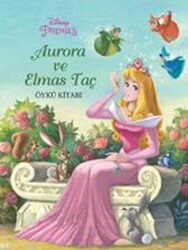 Disney Prenses Aurora ve Elmas Taç Öykü Kitabı - 1