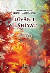 Divan-ı İlahiyat - İstanbullu Bir Eren Senayi Hasan Şabani - 1