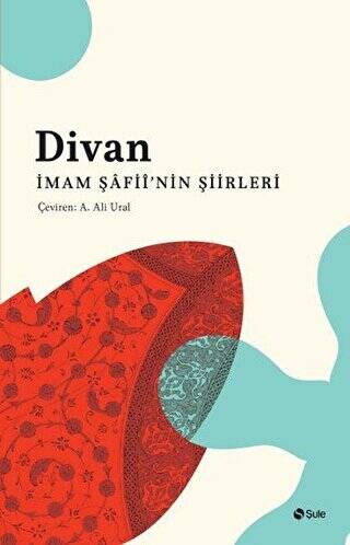 Divan İmam Şâfii’nin Şiirleri - 1