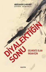 Diyalektiğin Sonu - 1