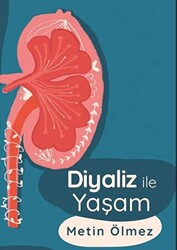 Diyaliz İle Yaşam - 1