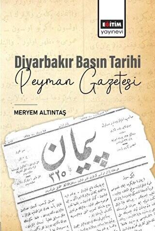 Diyarbakır Basın Tarihi Peyman Gazetesi - 1