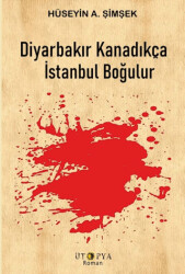 Diyarbakır Kanadıkça İstanbul Boğulur - 1