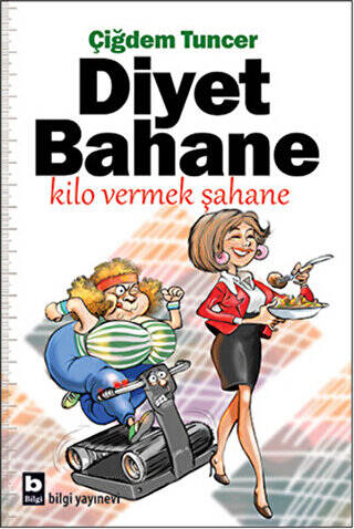 Diyet Bahane Kilo Vermek Şahane - 1