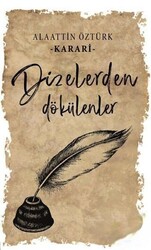 Dizelerden Dökülenler - 1