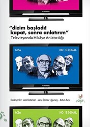 Dizim Başladı! Kapat, Sonra Anlatırım - 1