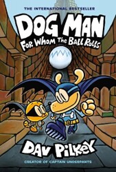 Dog Man: For Whom the Ball Rolls - 1