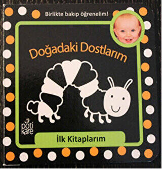 Doğadaki Dostlarım - İlk Kitaplarım Serisi - 1