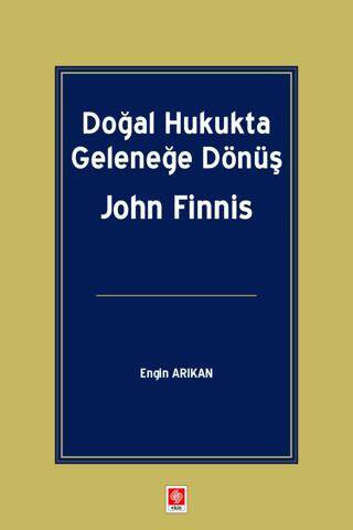 Doğal Hukukta Geleneğe Dönüş John Finnis - 1