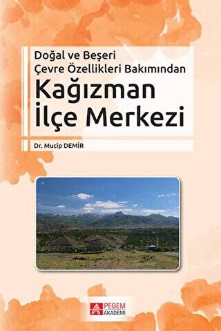 Doğal ve Beşeri Çevre Özellikleri Bakımından Kağızman İlçe Merkezi - 1