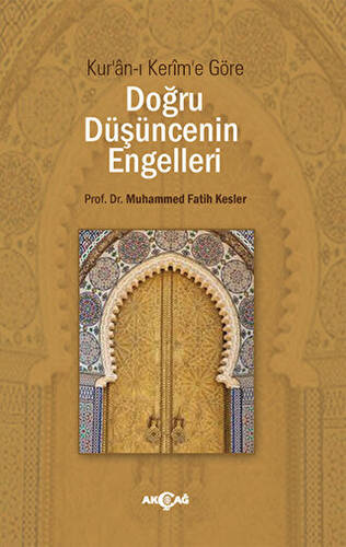 Doğru Düşüncenin Engelleri - 1