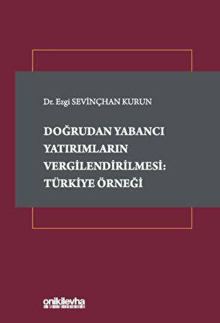 Doğrudan Yabancı Yatırımların Vergilendirilmesi: Türkiye Örneği - 1