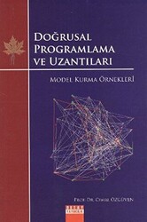 Doğrusal Programlama ve Uzantıları - Model Kurma Örnekleri - 1