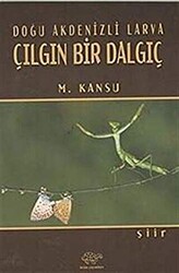 Doğu Akdenizli Larva Çılgın Bir Dalgıç - 1