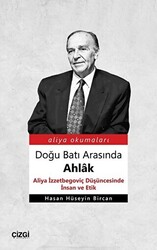 Doğu Batı Arasında Ahlak - 1